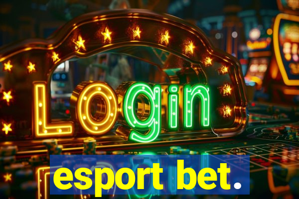 esport bet.